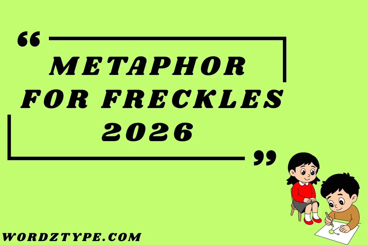 Metaphor for Freckles