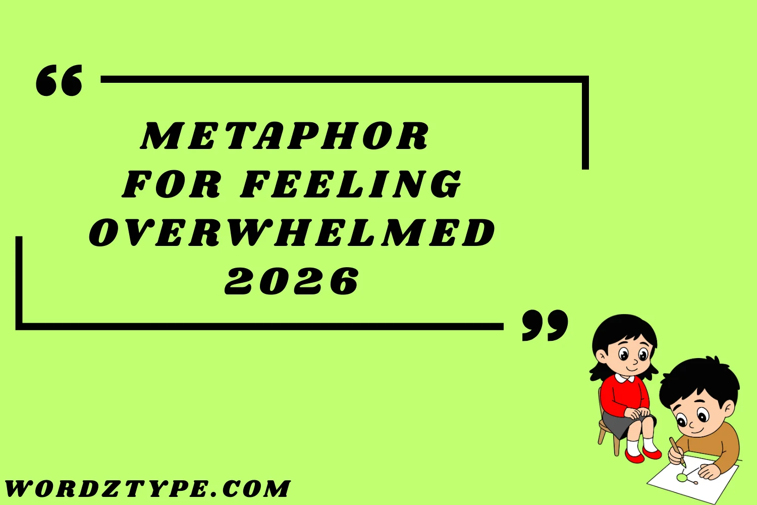 Metaphor for Feeling Overwhelmed