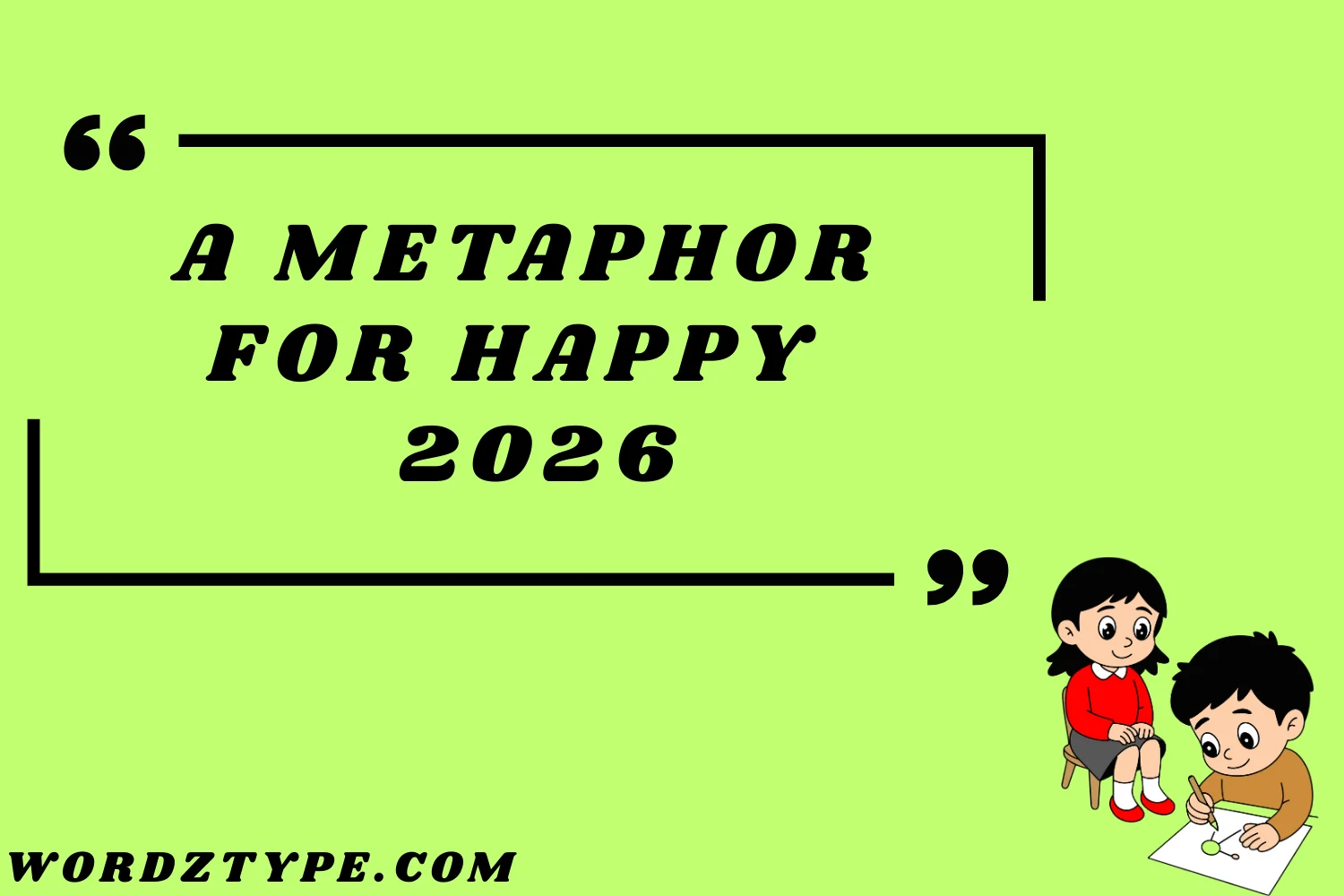 A Metaphor for Happy