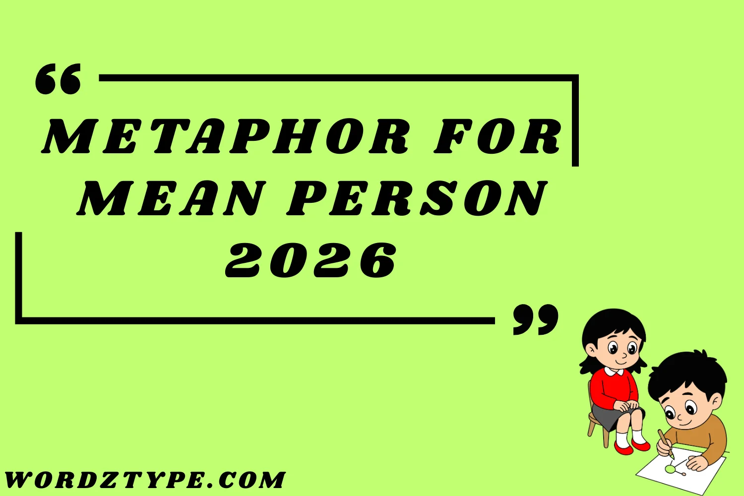 Metaphor for Mean Person