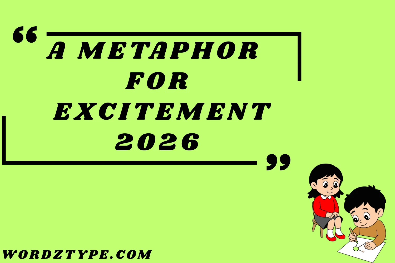 A Metaphor for Excitement