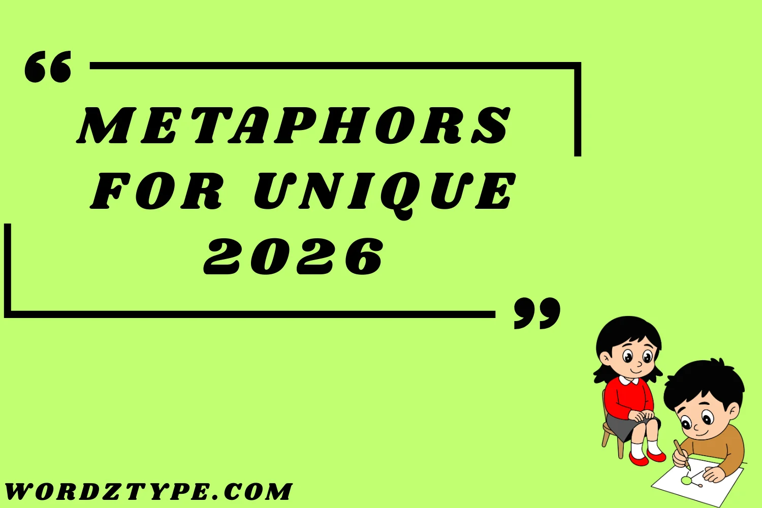 Metaphors for Unique