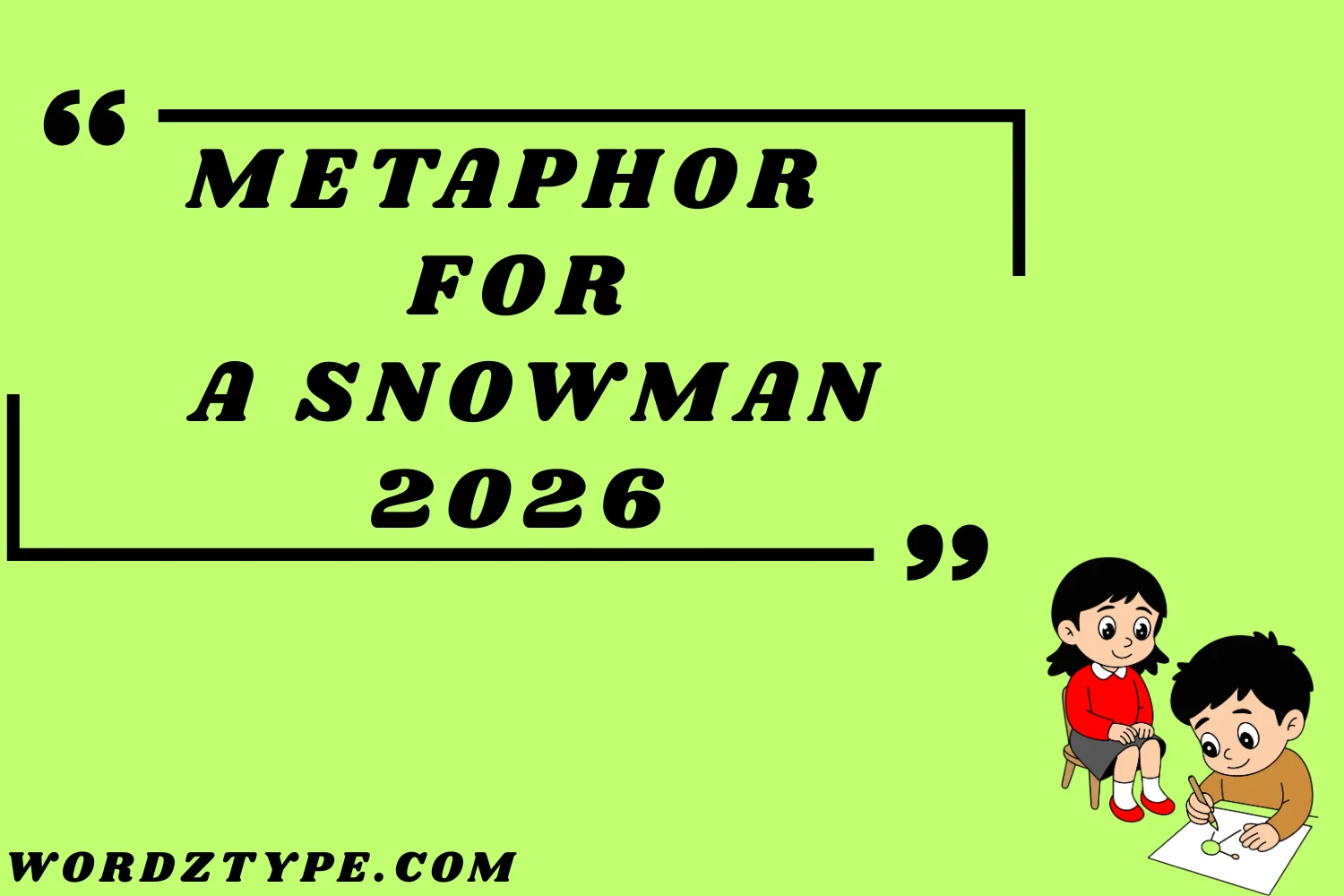 Metaphor for a Snowman