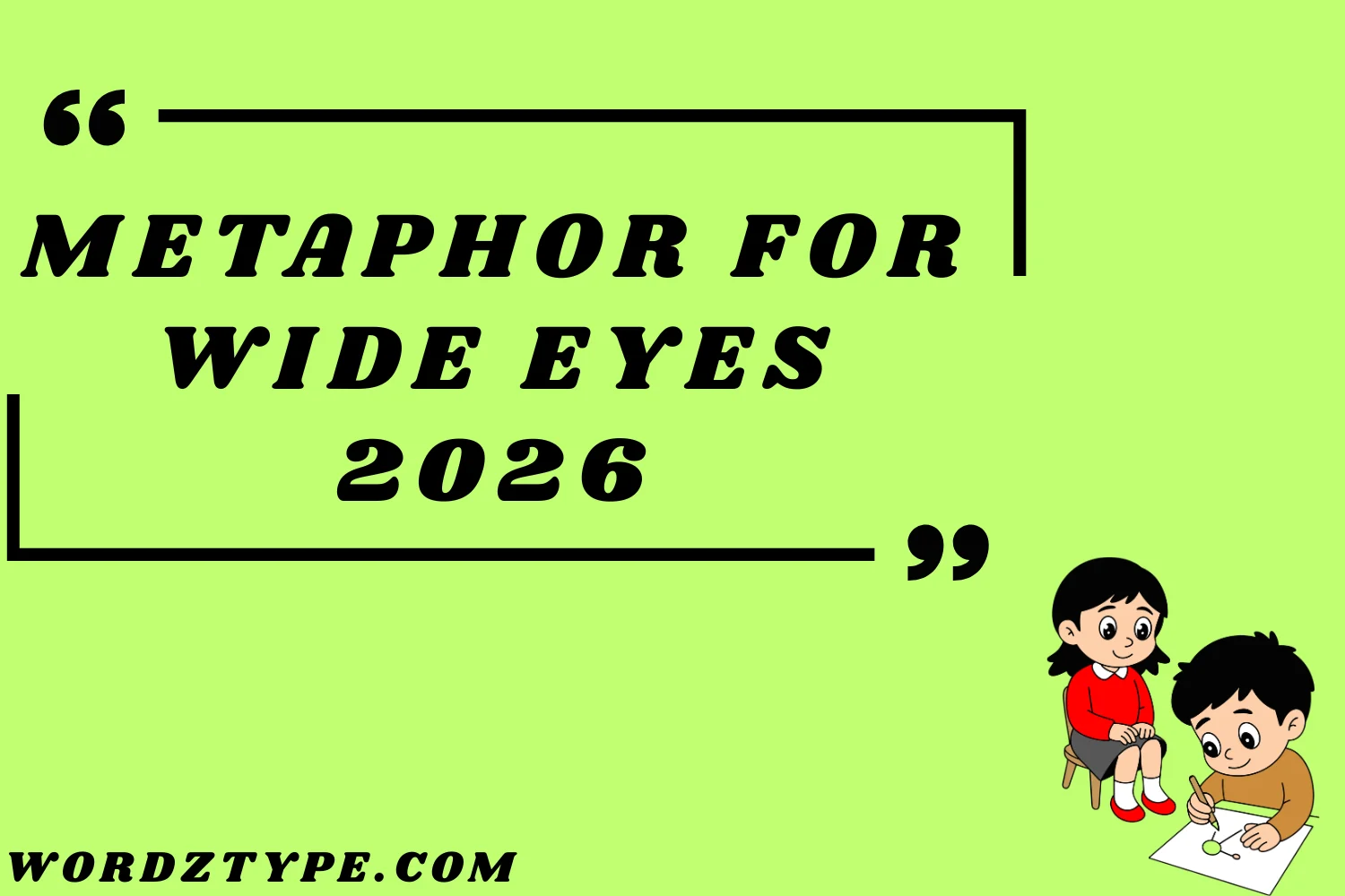 Metaphor for Wide Eyes