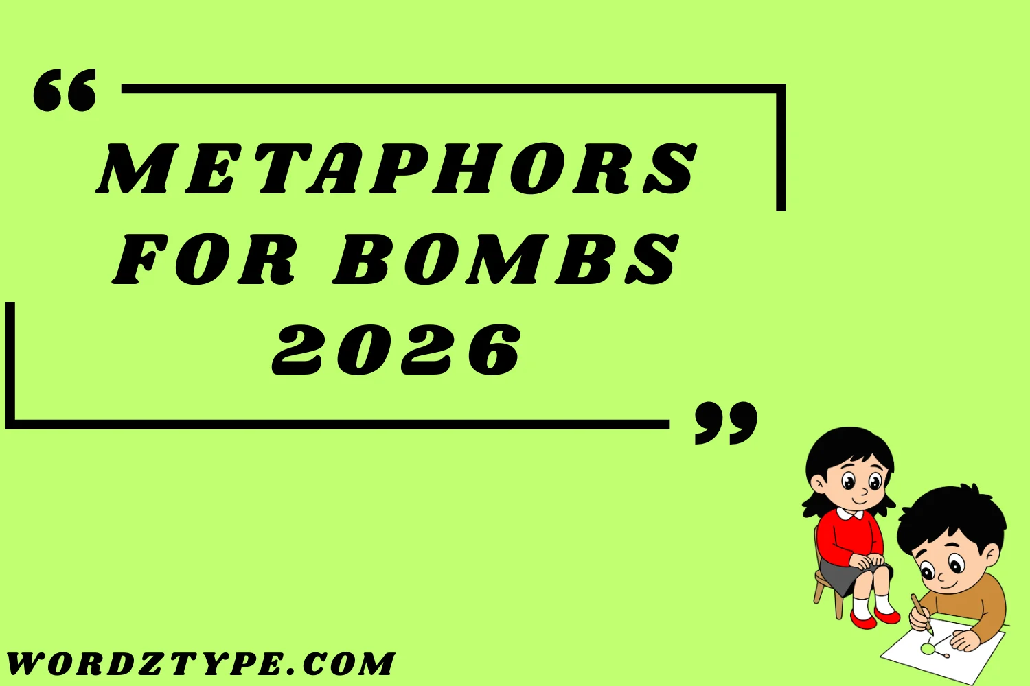 Metaphors for Bombs