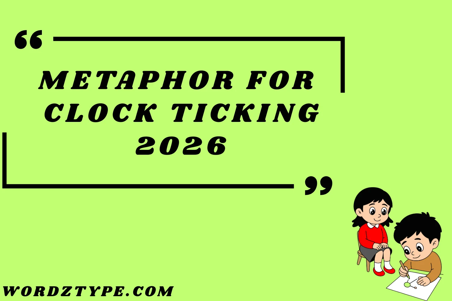 Metaphor for Clock Ticking