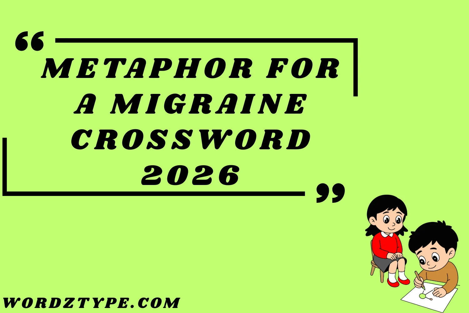 Metaphor for a Migraine Crossword