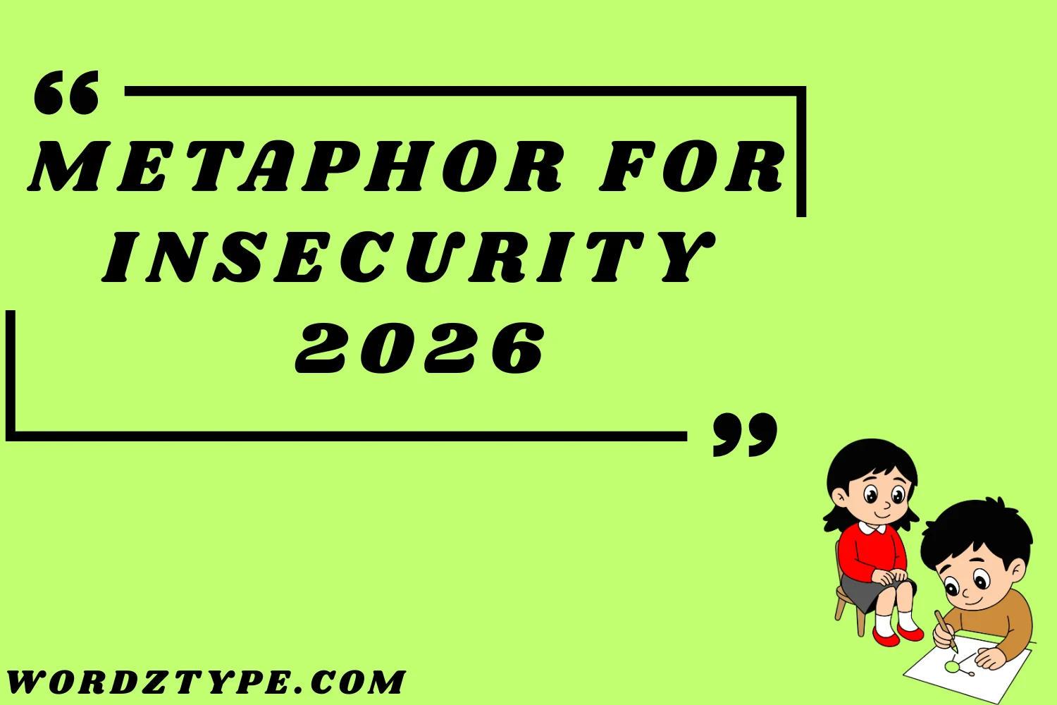 Metaphor for Insecurity