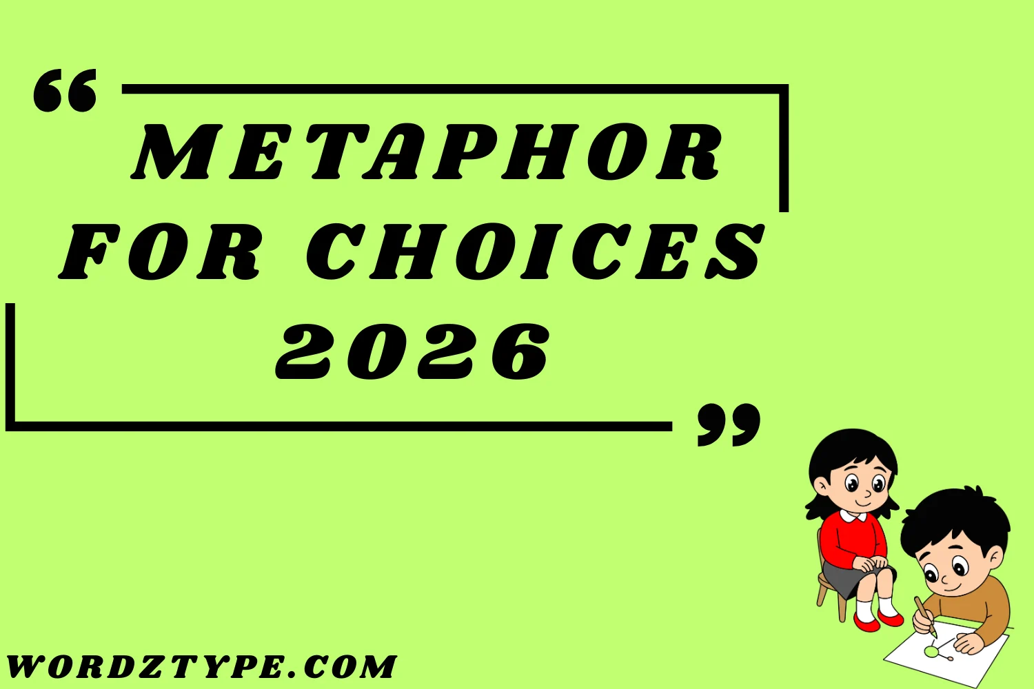 Metaphor for Choices