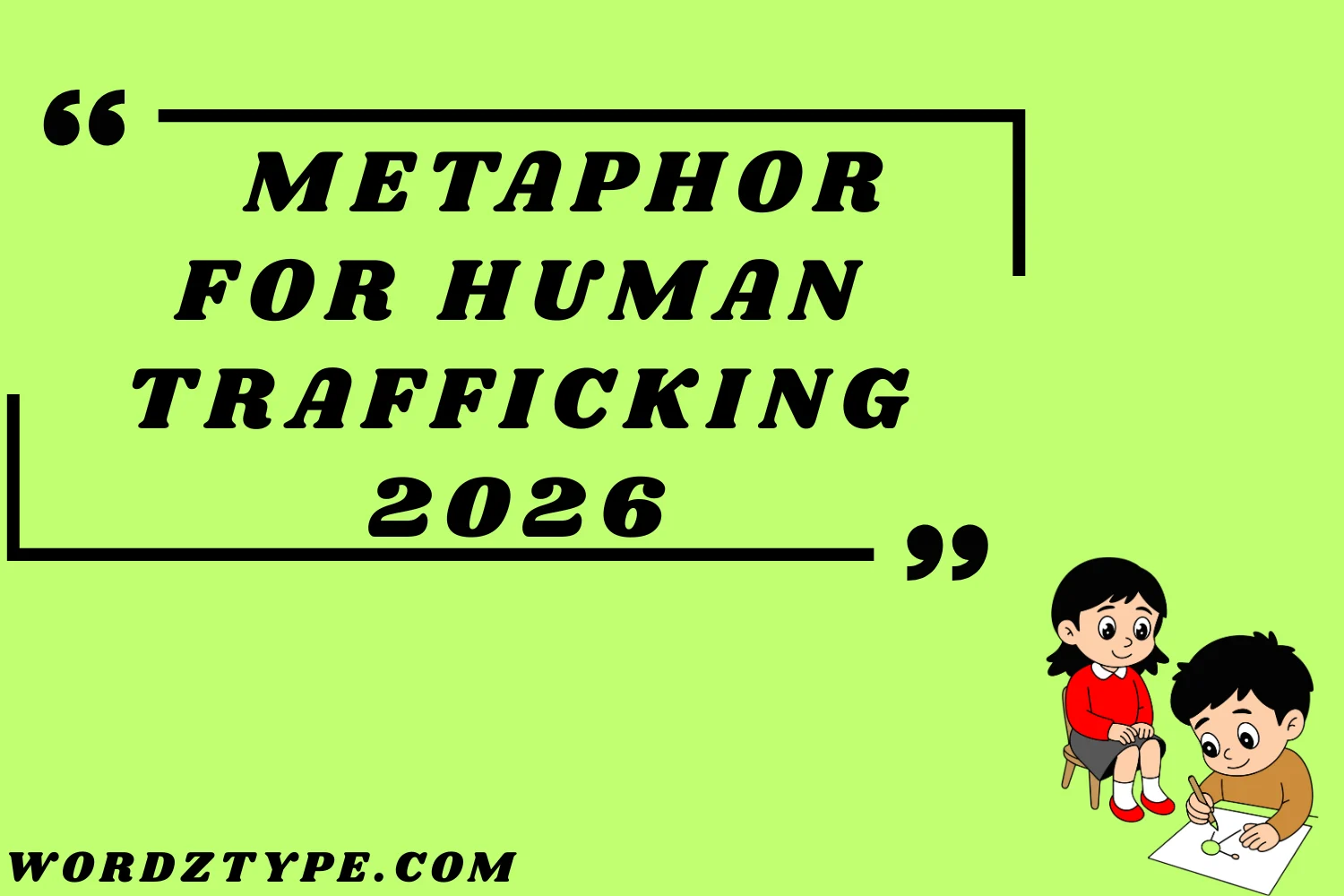 Metaphor for Human Trafficking