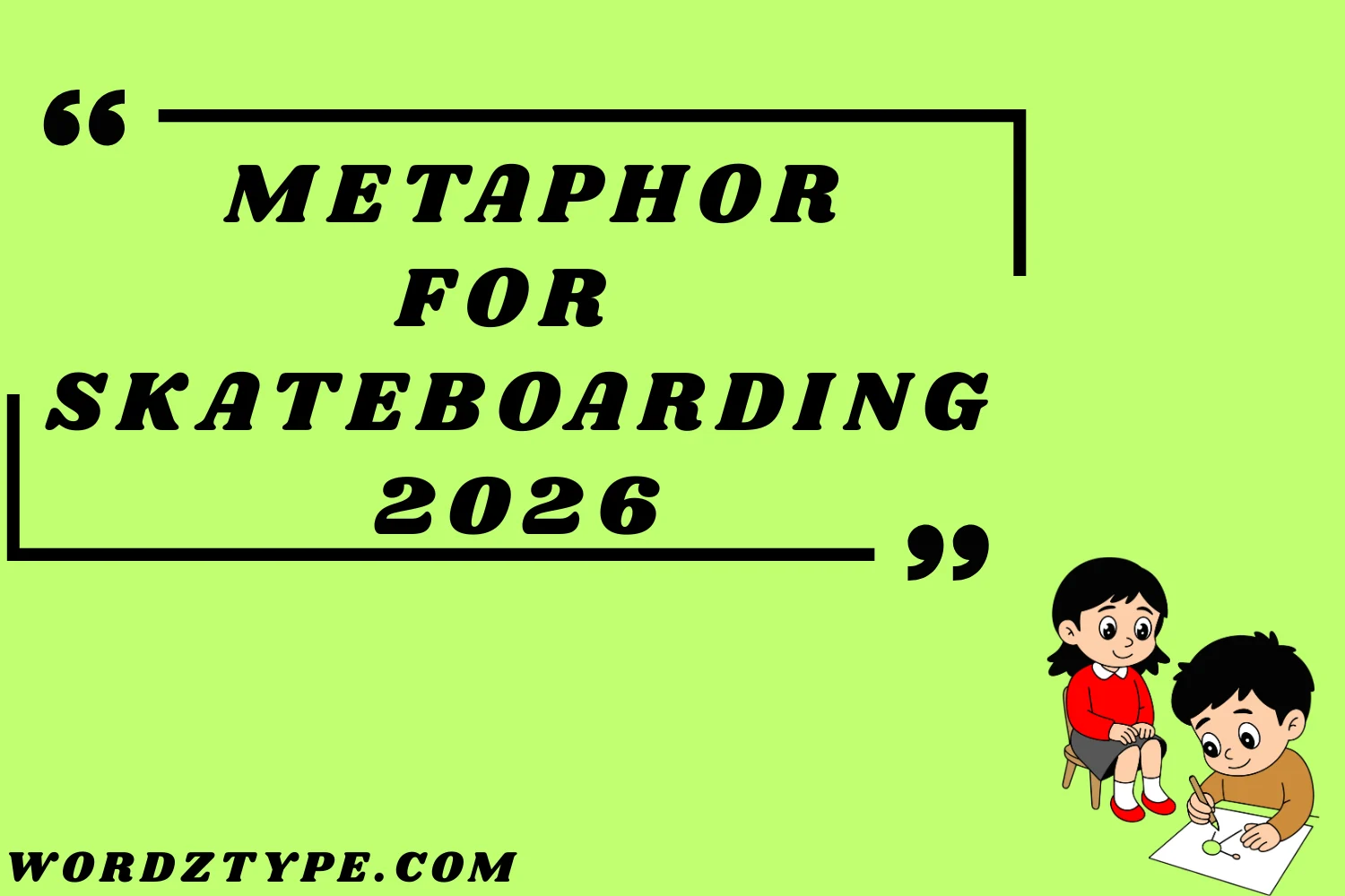 Metaphor for Skateboarding