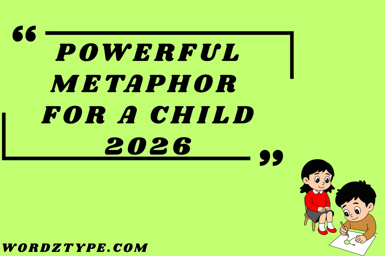 Powerful Metaphor for a Child