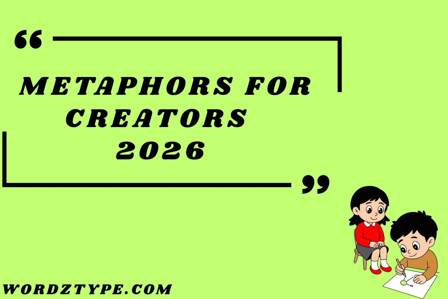 Metaphors for Creators