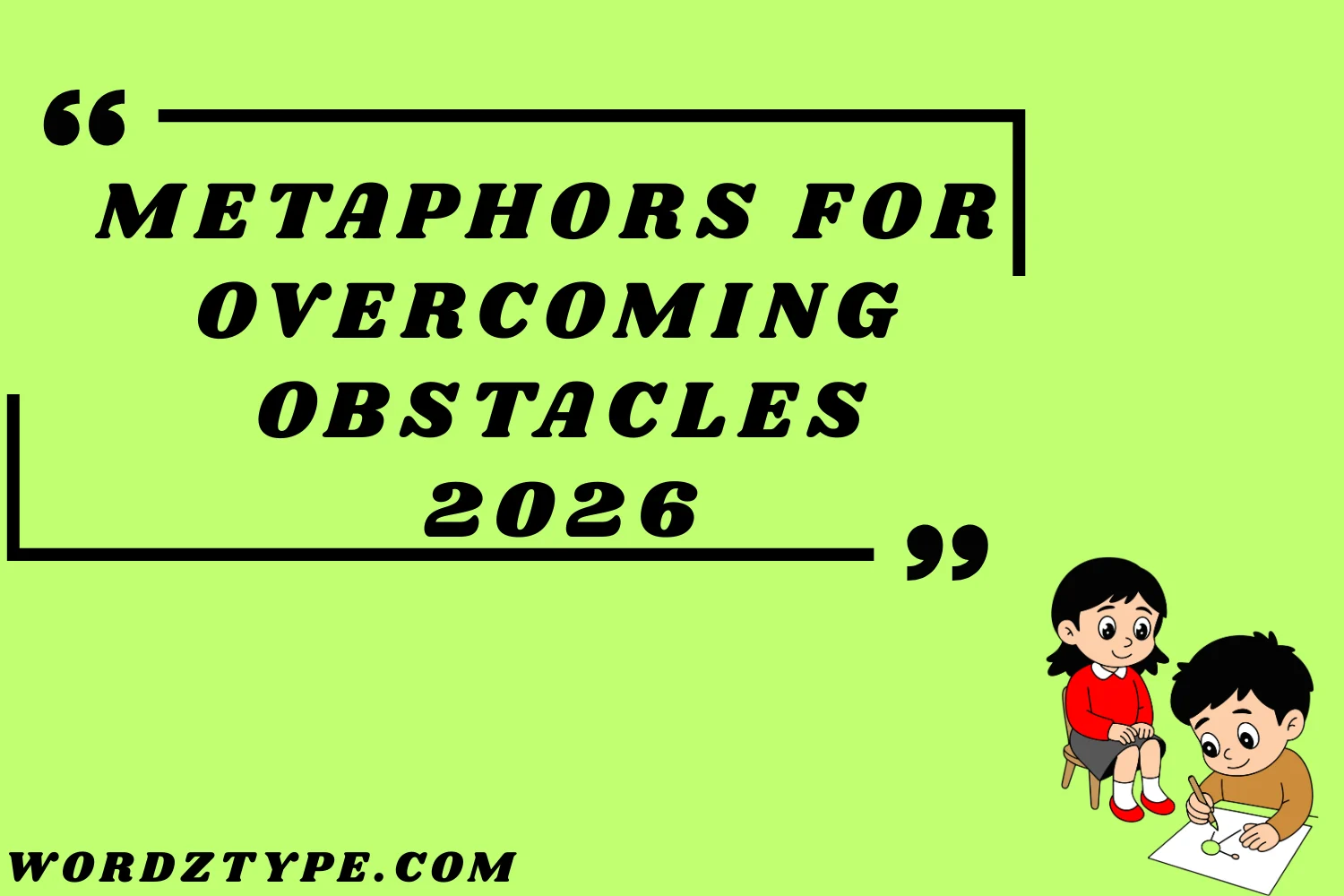 Metaphors for Overcoming Obstacles