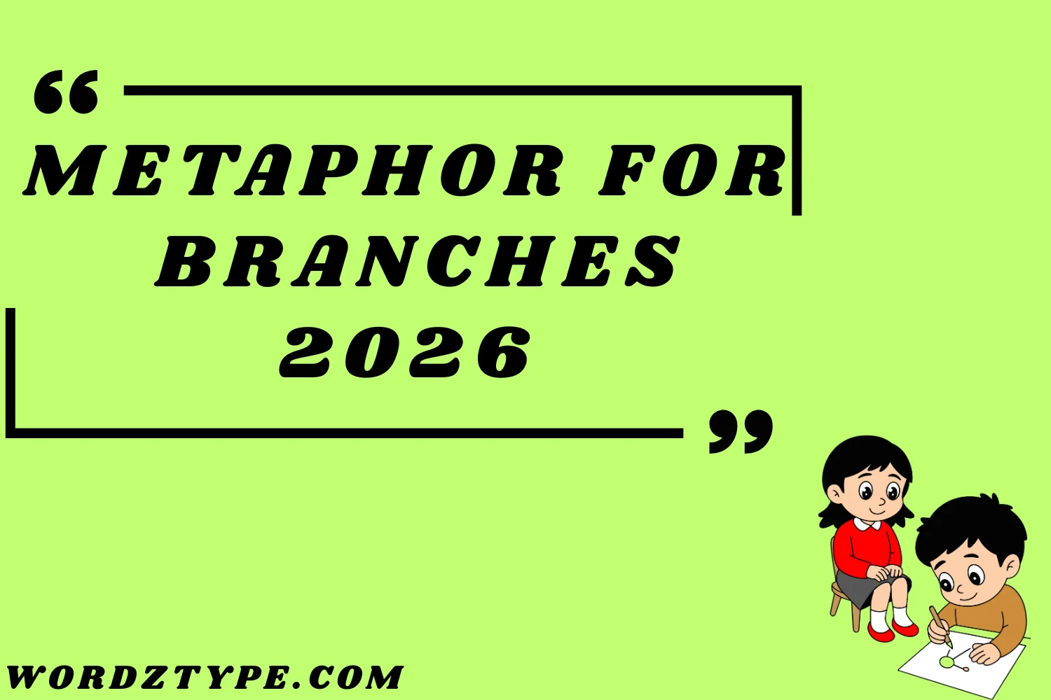 Metaphor for Branches