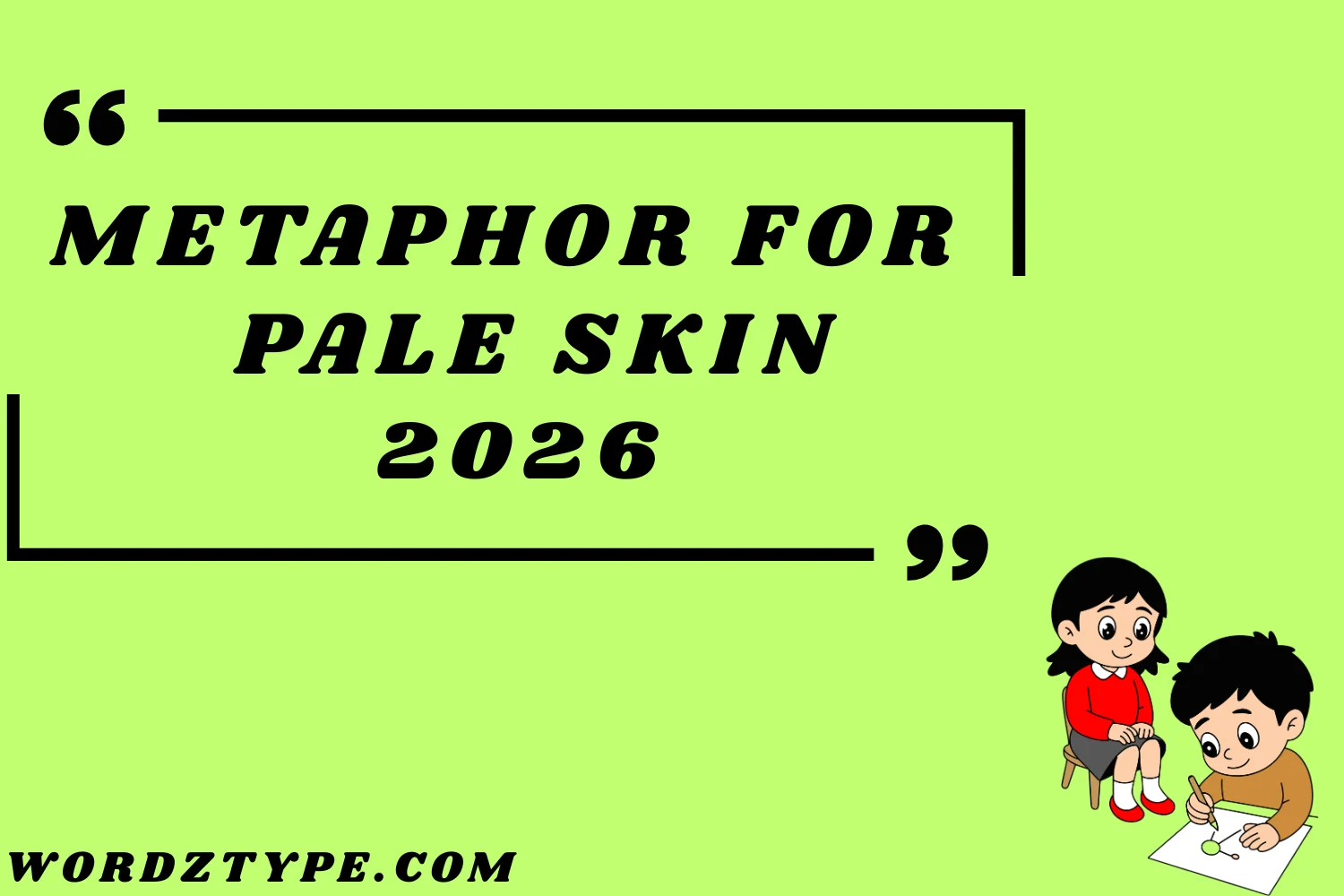 Metaphor for Pale Skin