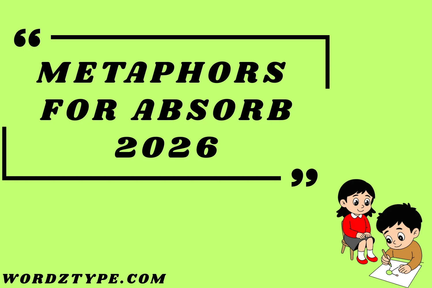 Metaphors for Absorb