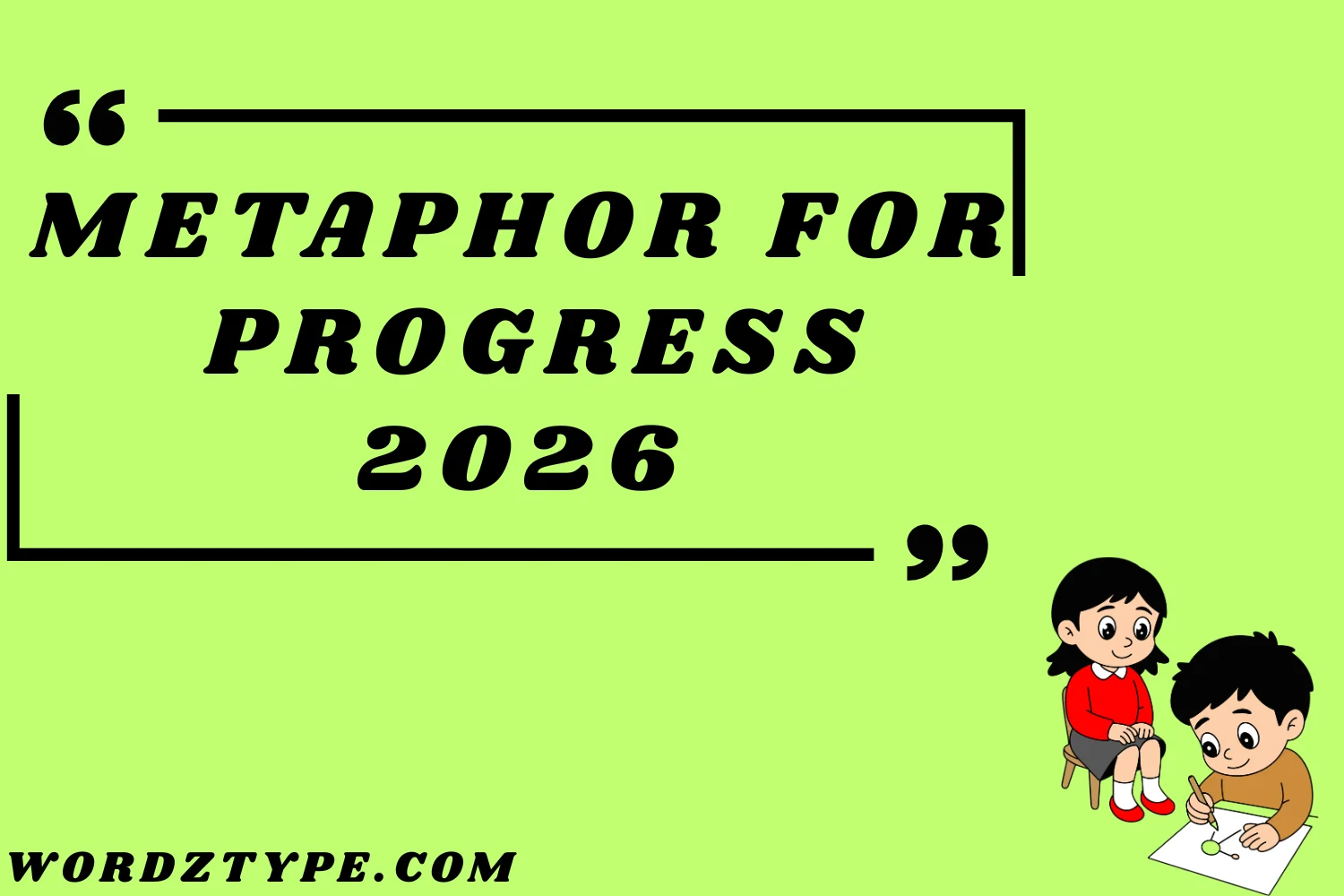 Metaphor for Progress