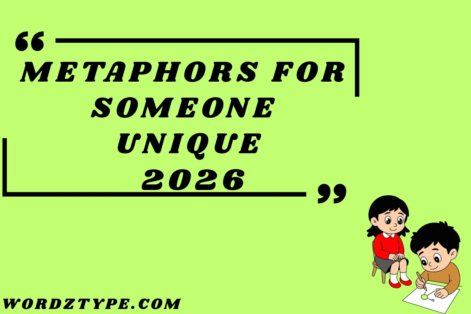 Metaphors for Someone Unique