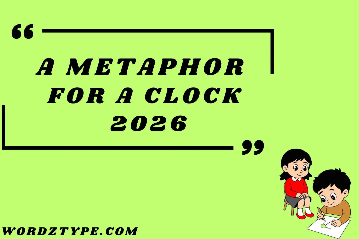 A Metaphor for a Clock