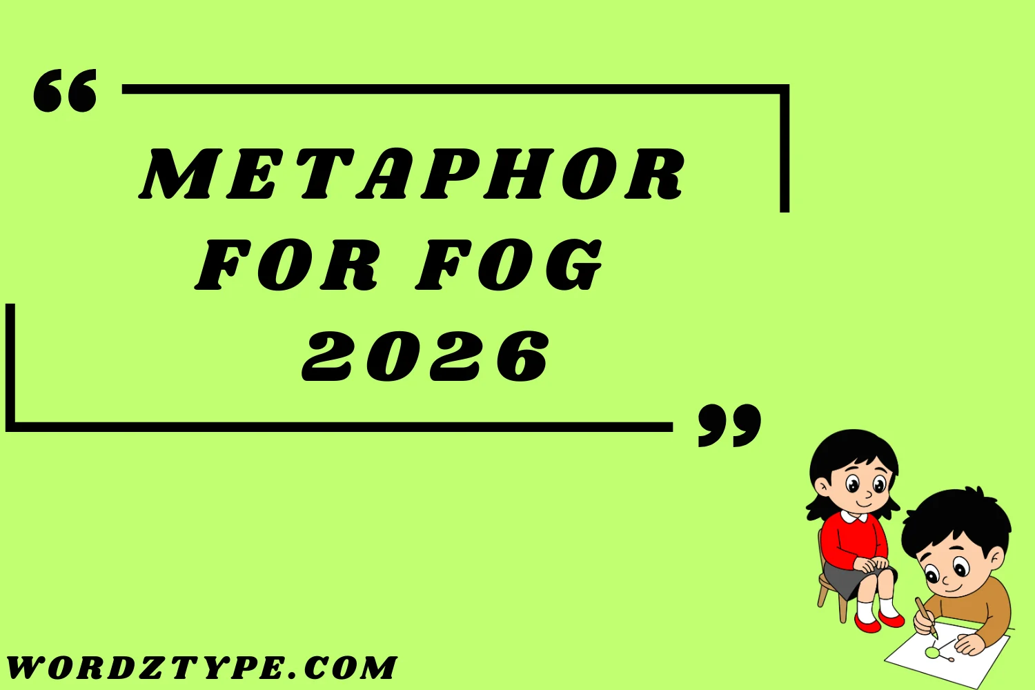 Metaphor for Fog