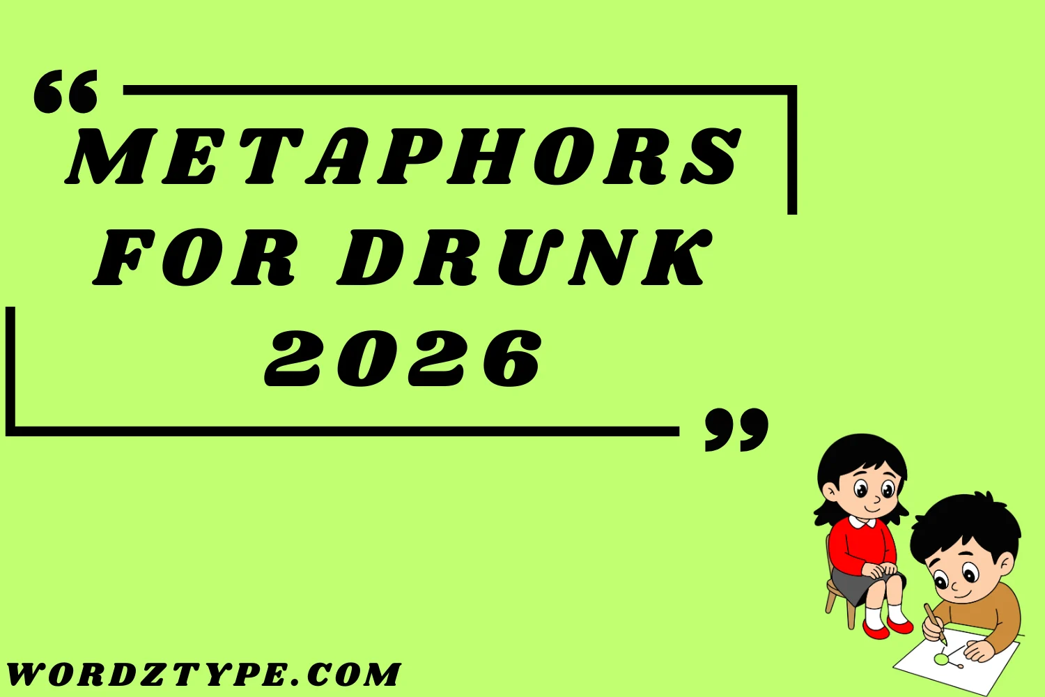 Metaphors for Drunk