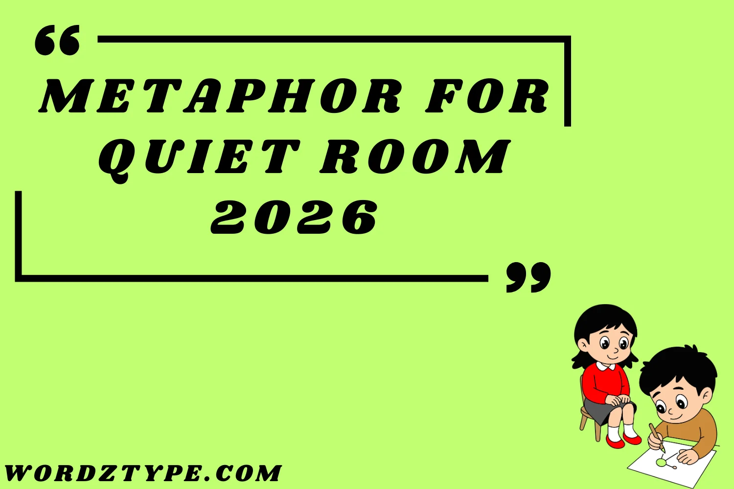 Metaphor for Quiet Room