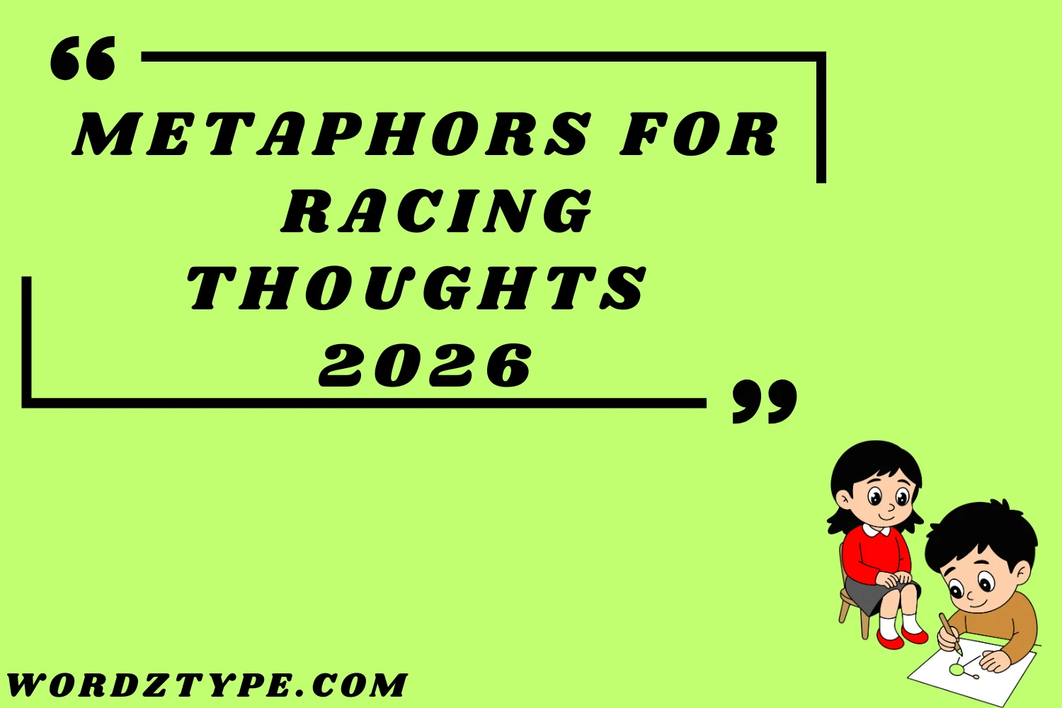 Metaphors for Racing Thoughts