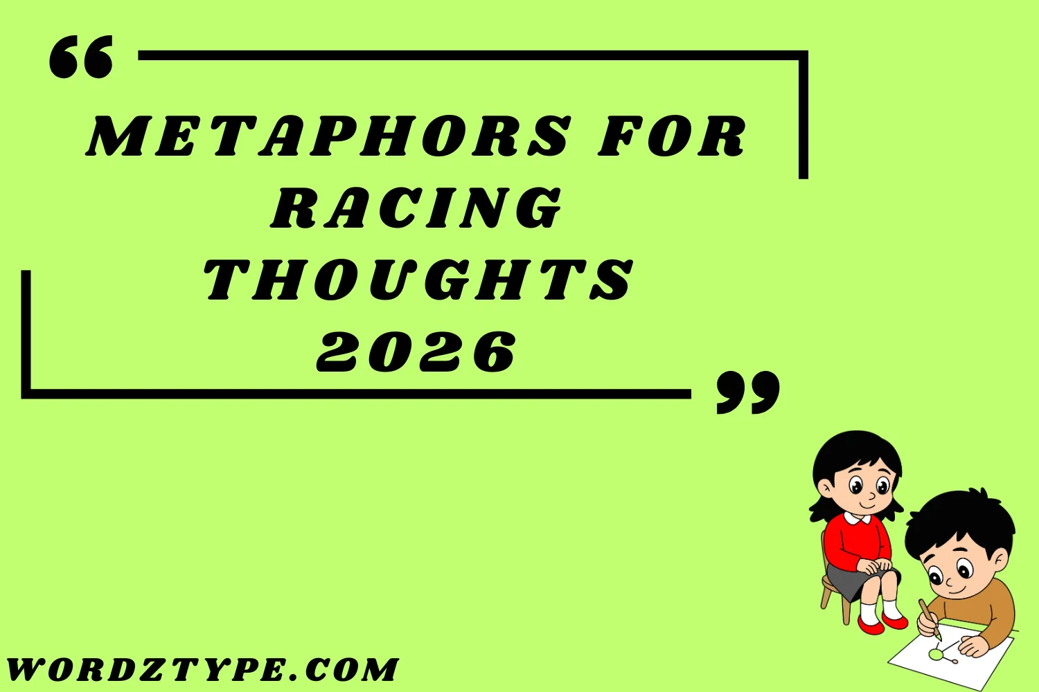 Metaphors for Racing Thoughts