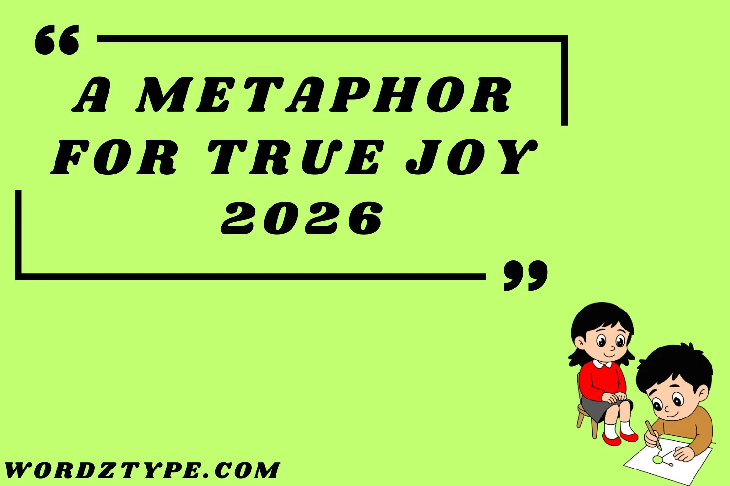 A Metaphor for True Joy