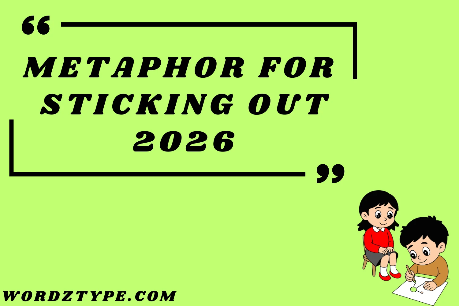 Metaphor for Sticking Out