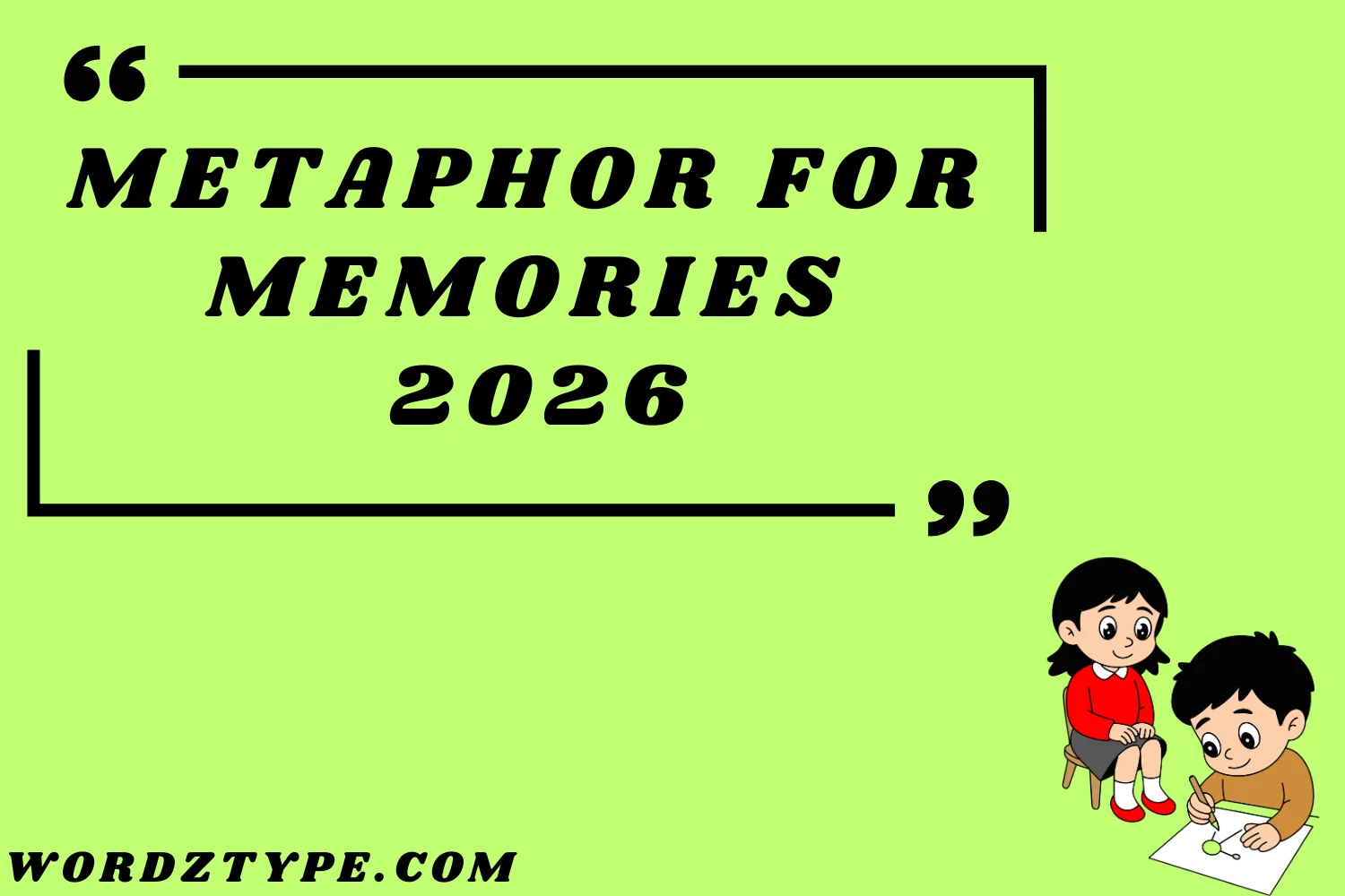 Metaphor for Memories