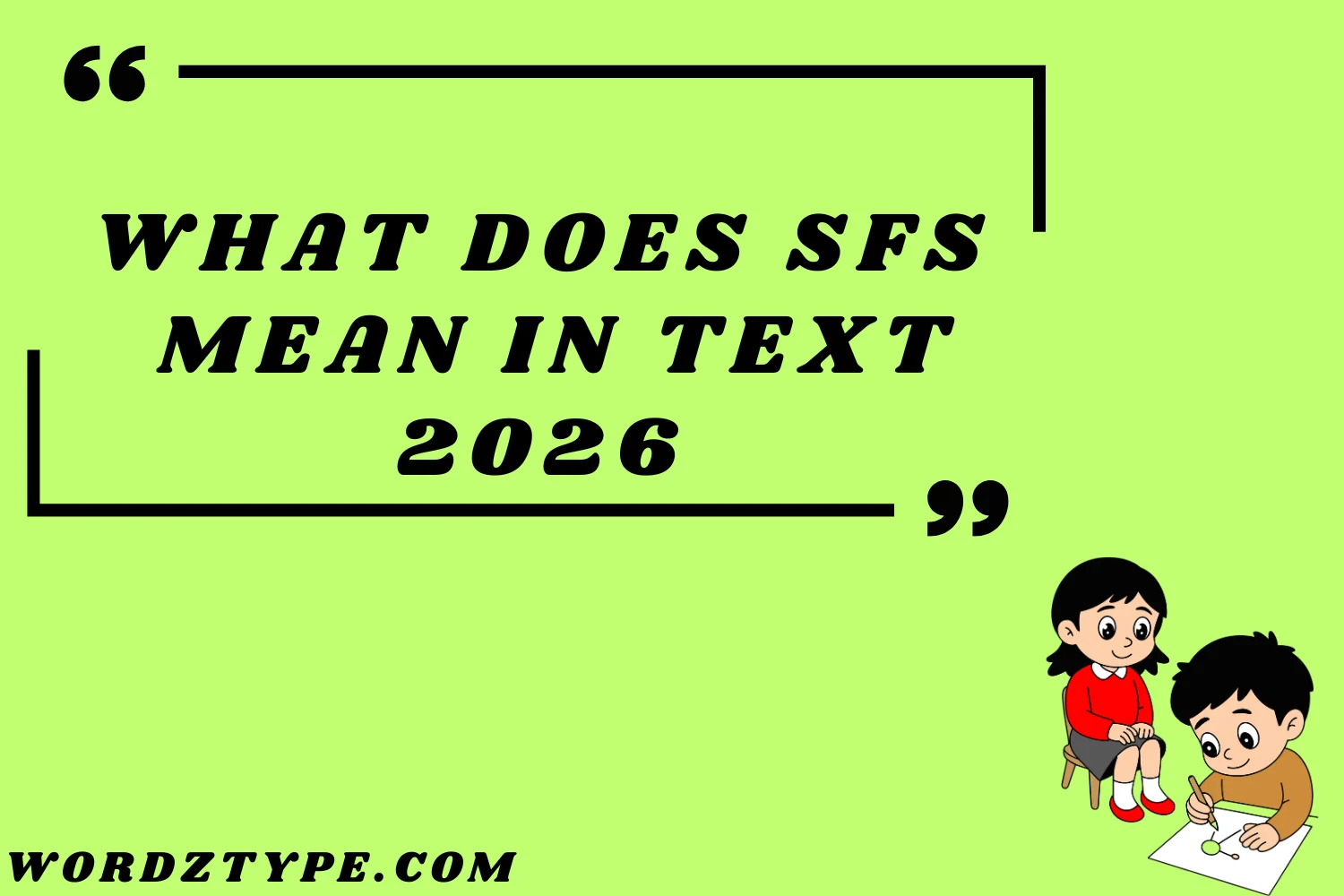 What Does SFS Mean in Text