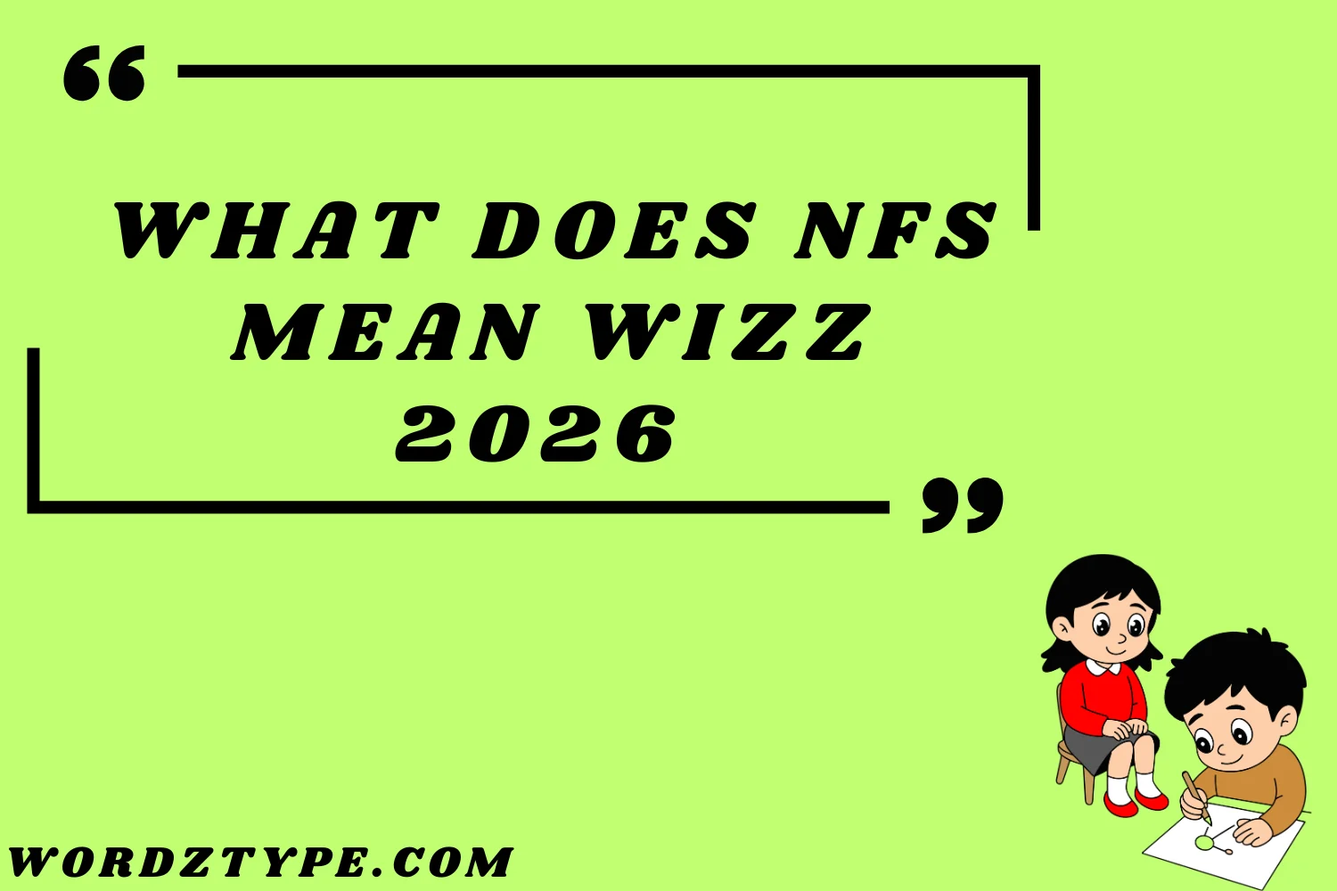 what does nfs mean wizz
