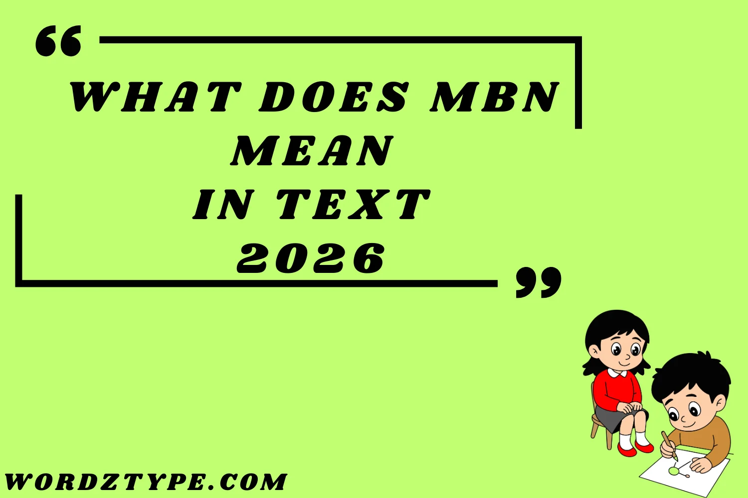 What Does MBN Mean in Text