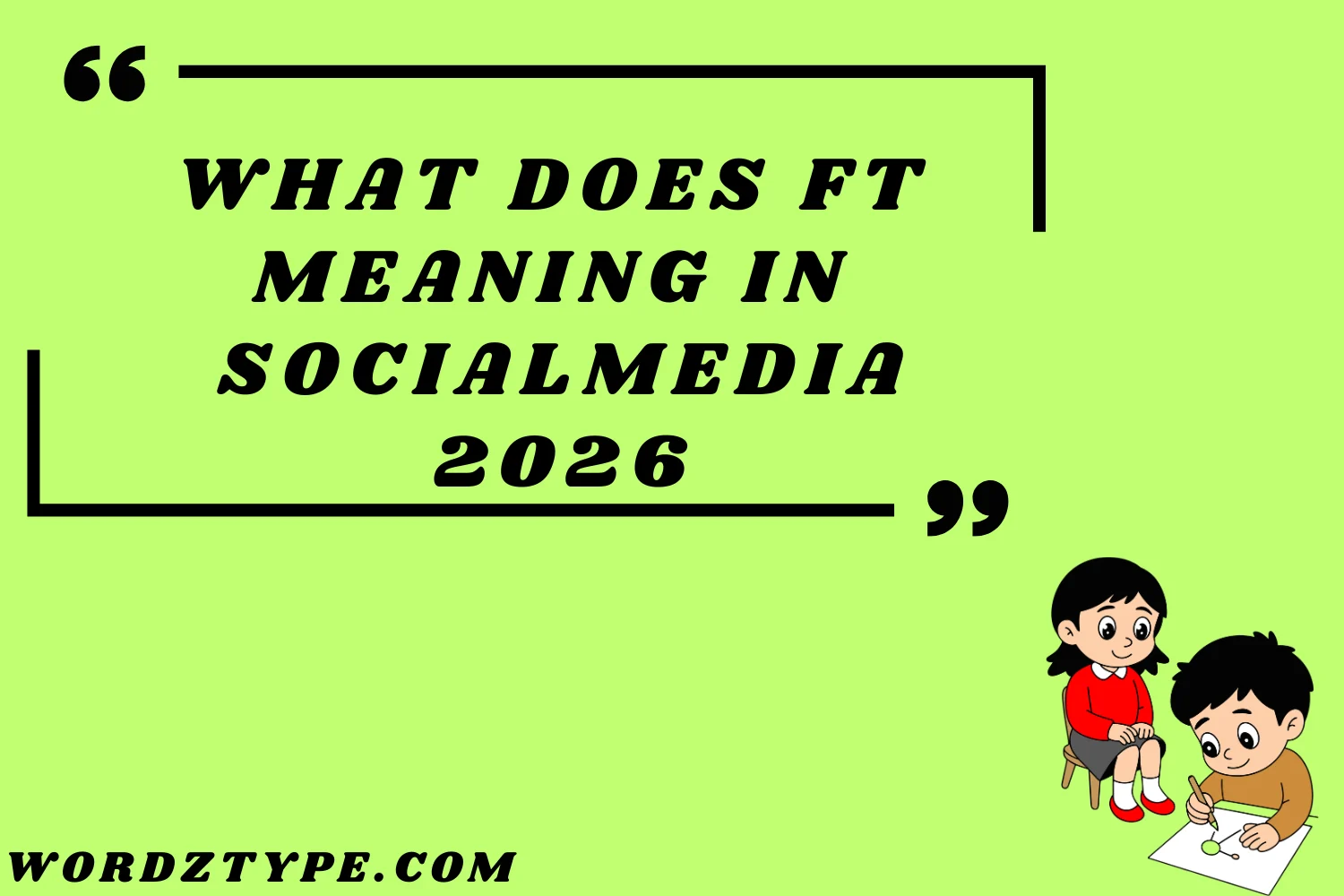 What Does FT Meaning in Social Media