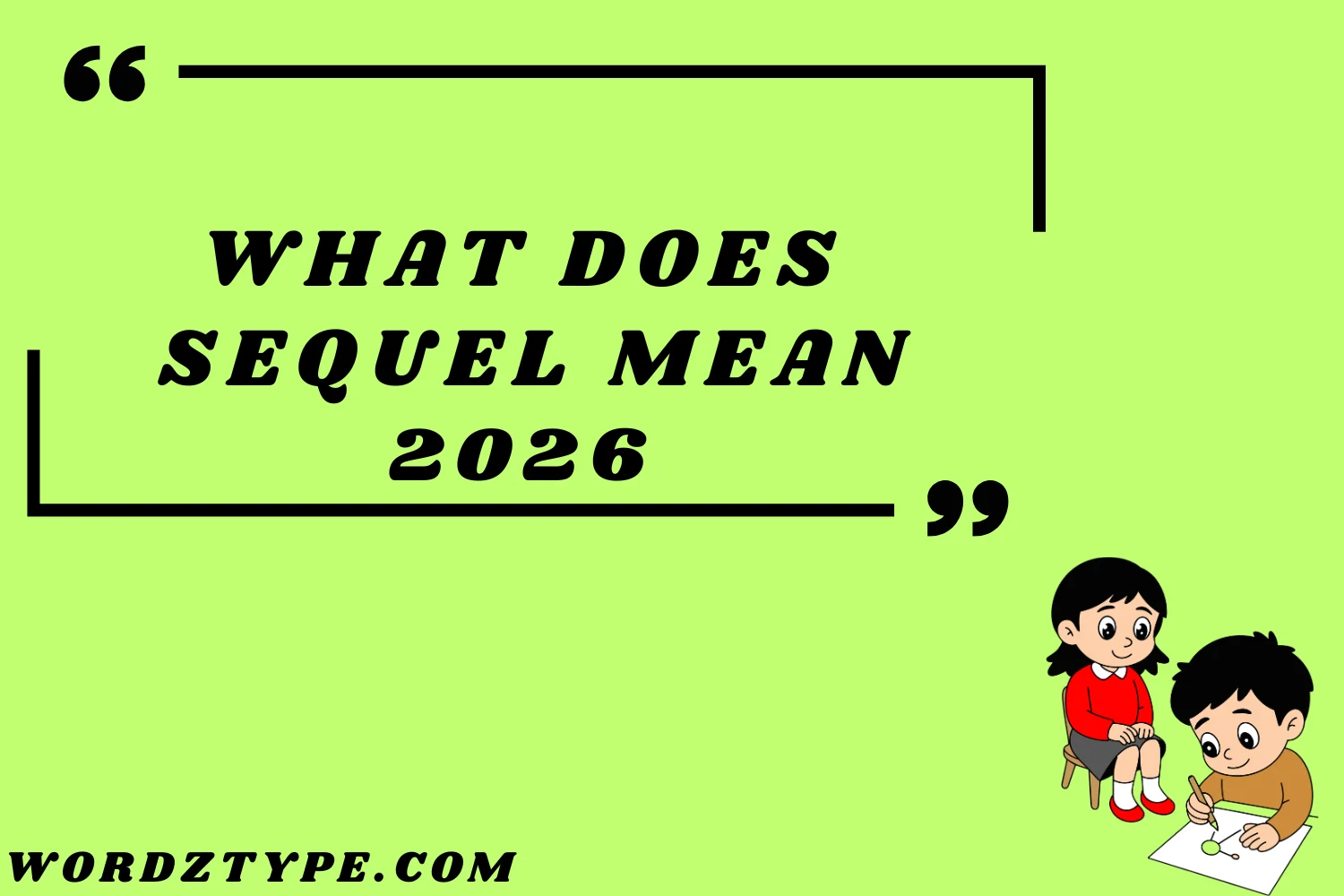 What Does Sequel Mean