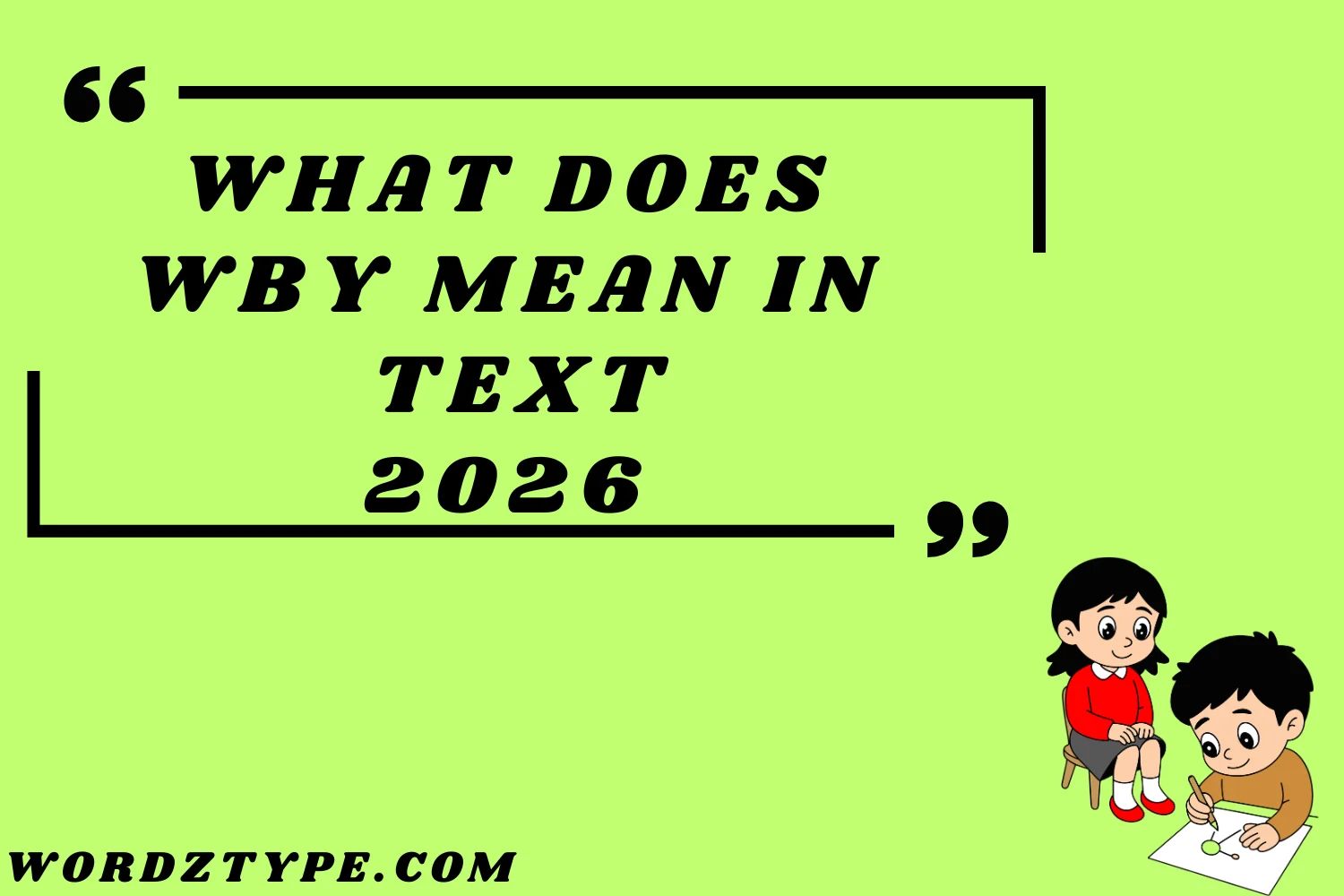 What Does WBY Mean in Text