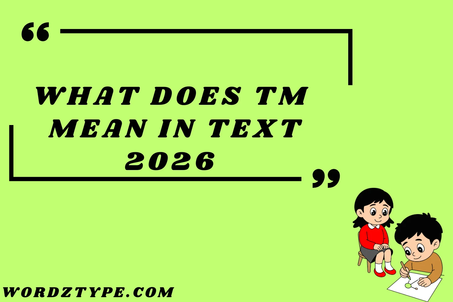 What Does TM Mean in Text