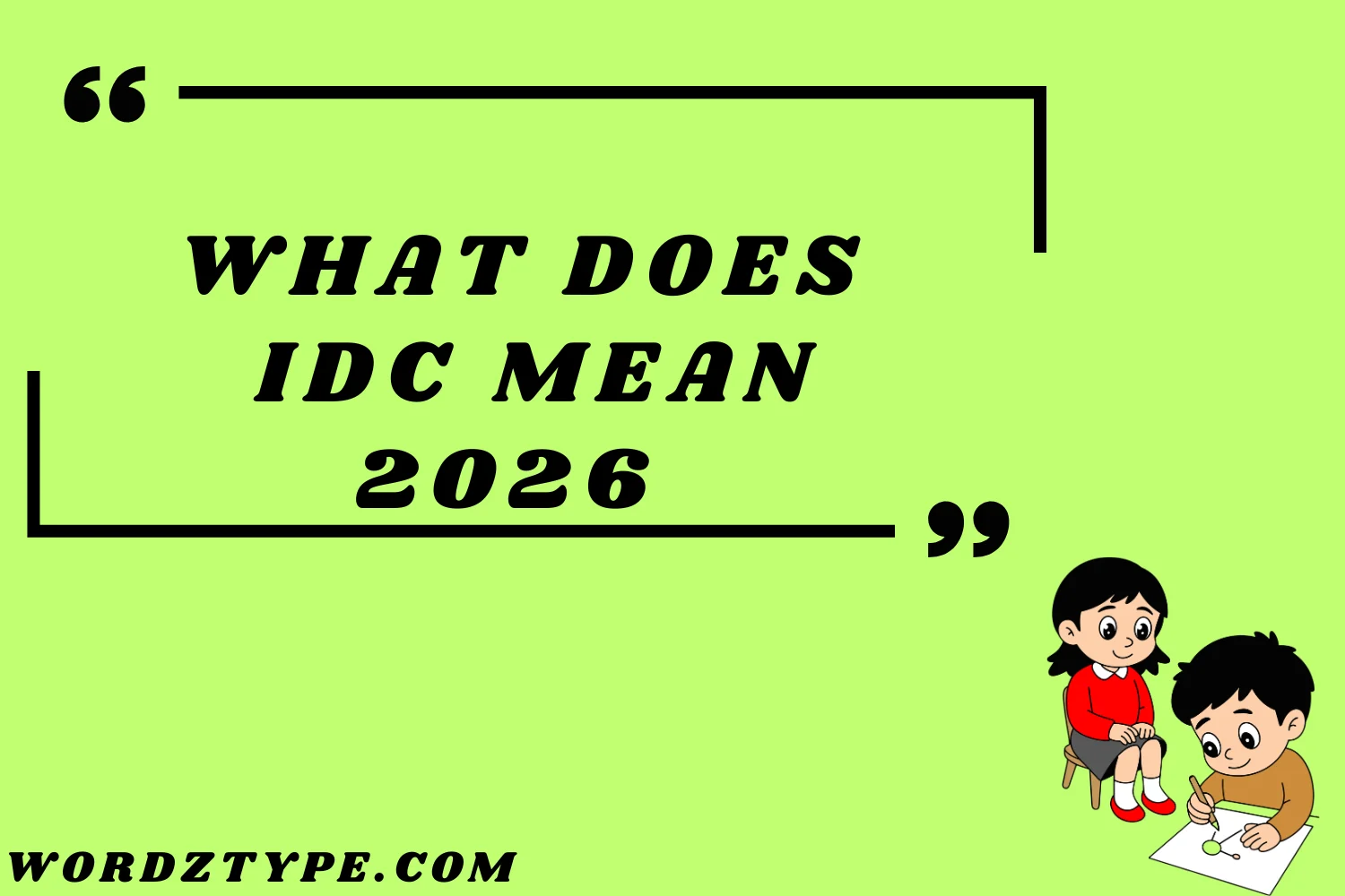 What Does IDC Mean?