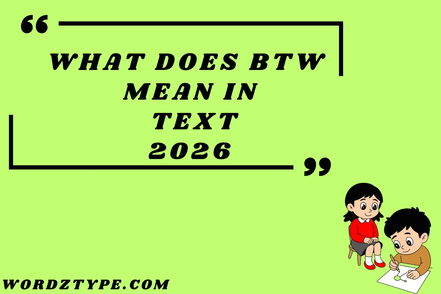 What Does btw Mean in Text