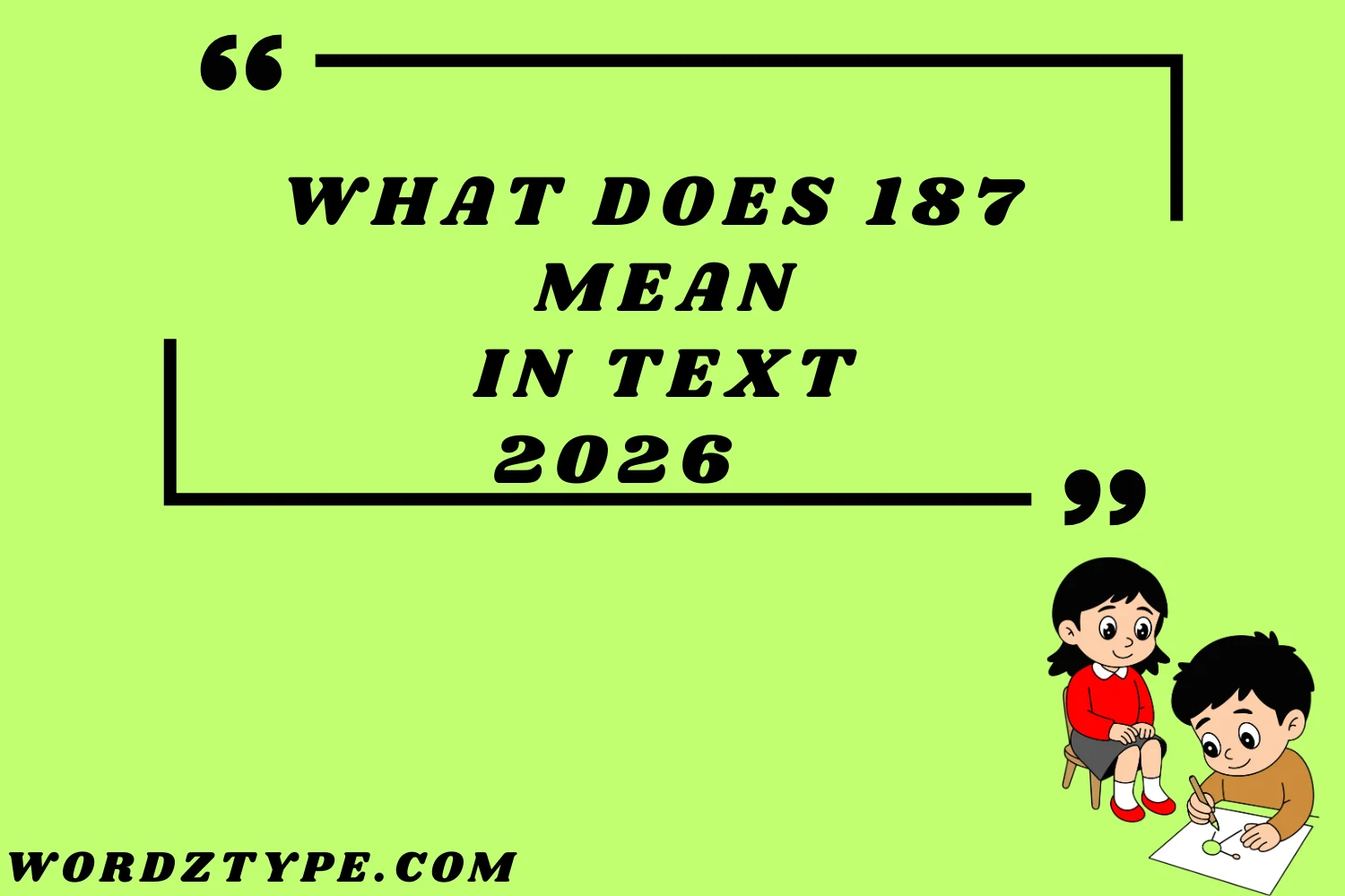 What Does 187 Mean in text