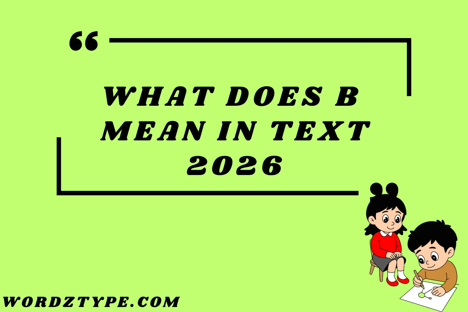 What Does B Mean in text