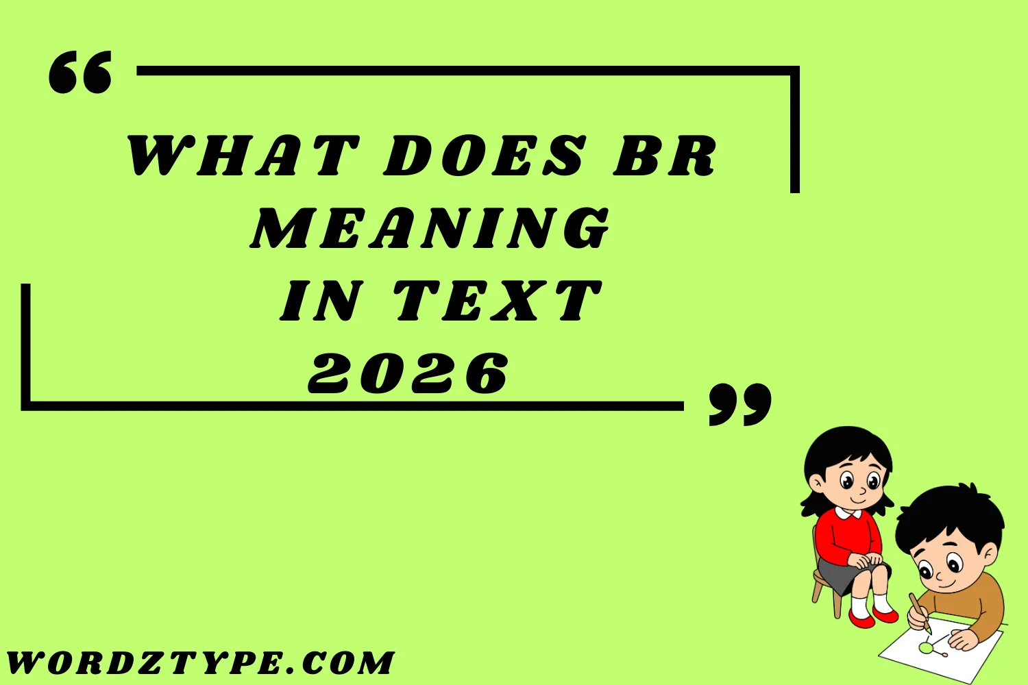 What Does BR Meaning in Text