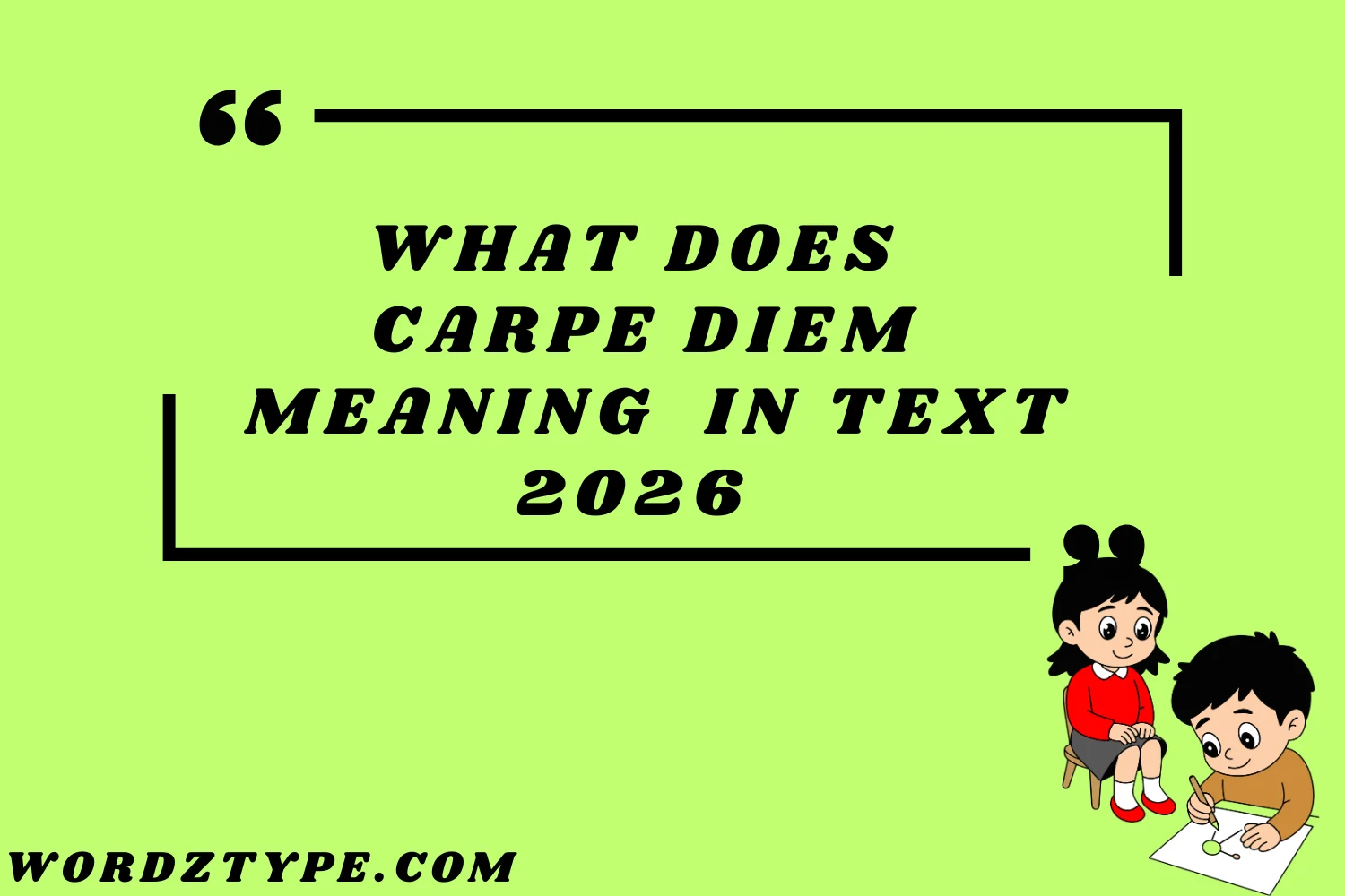 What Does Carpe Diem Meaning in Text