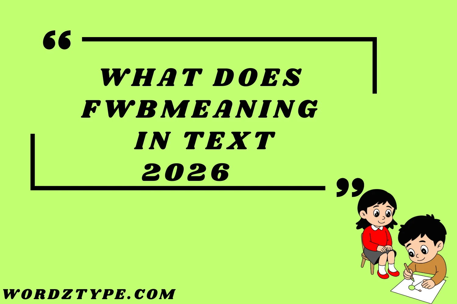What Does FWB Meaning in Text