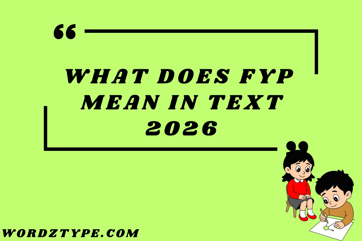 What Does FYP Mean in Text