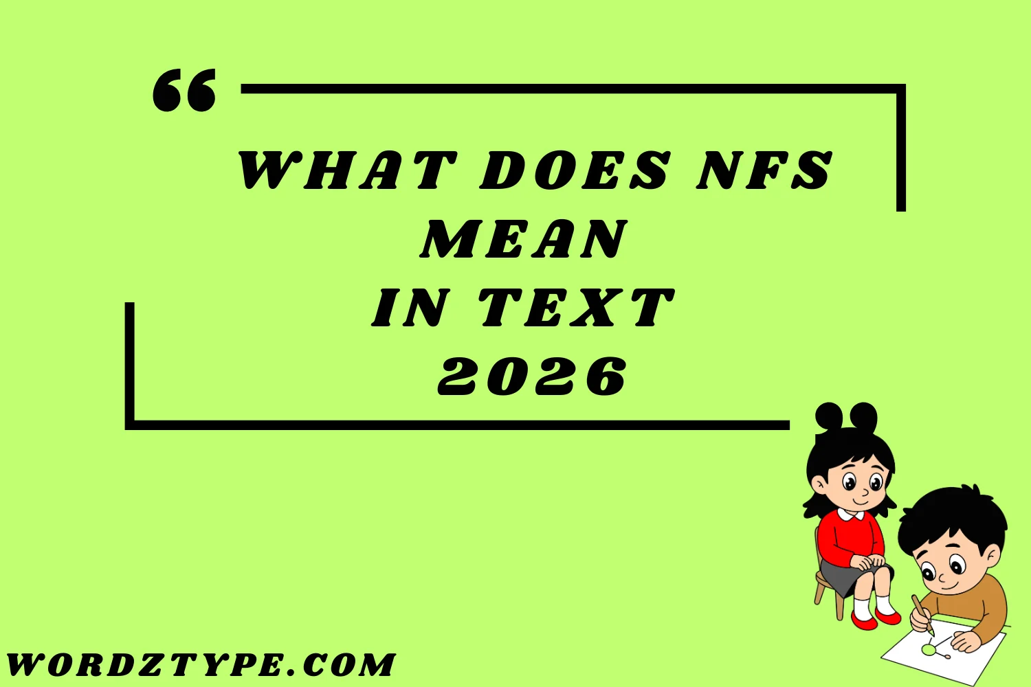 What Does NFS Mean in Text