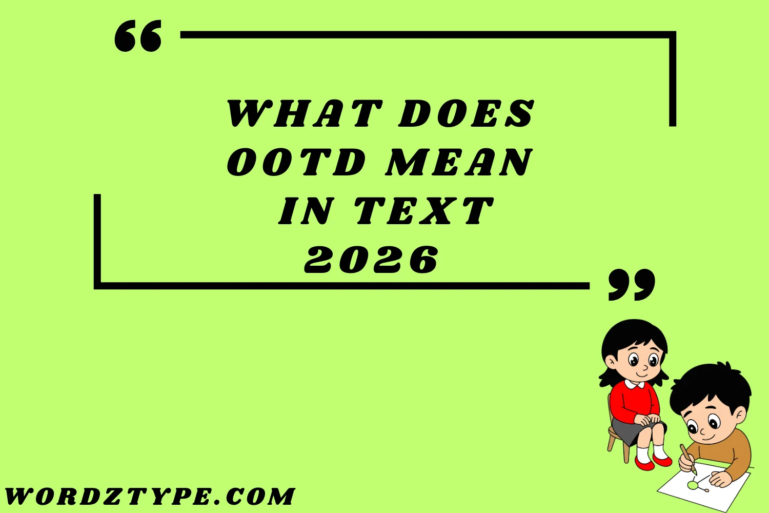 What Does OOTD Mean in Text