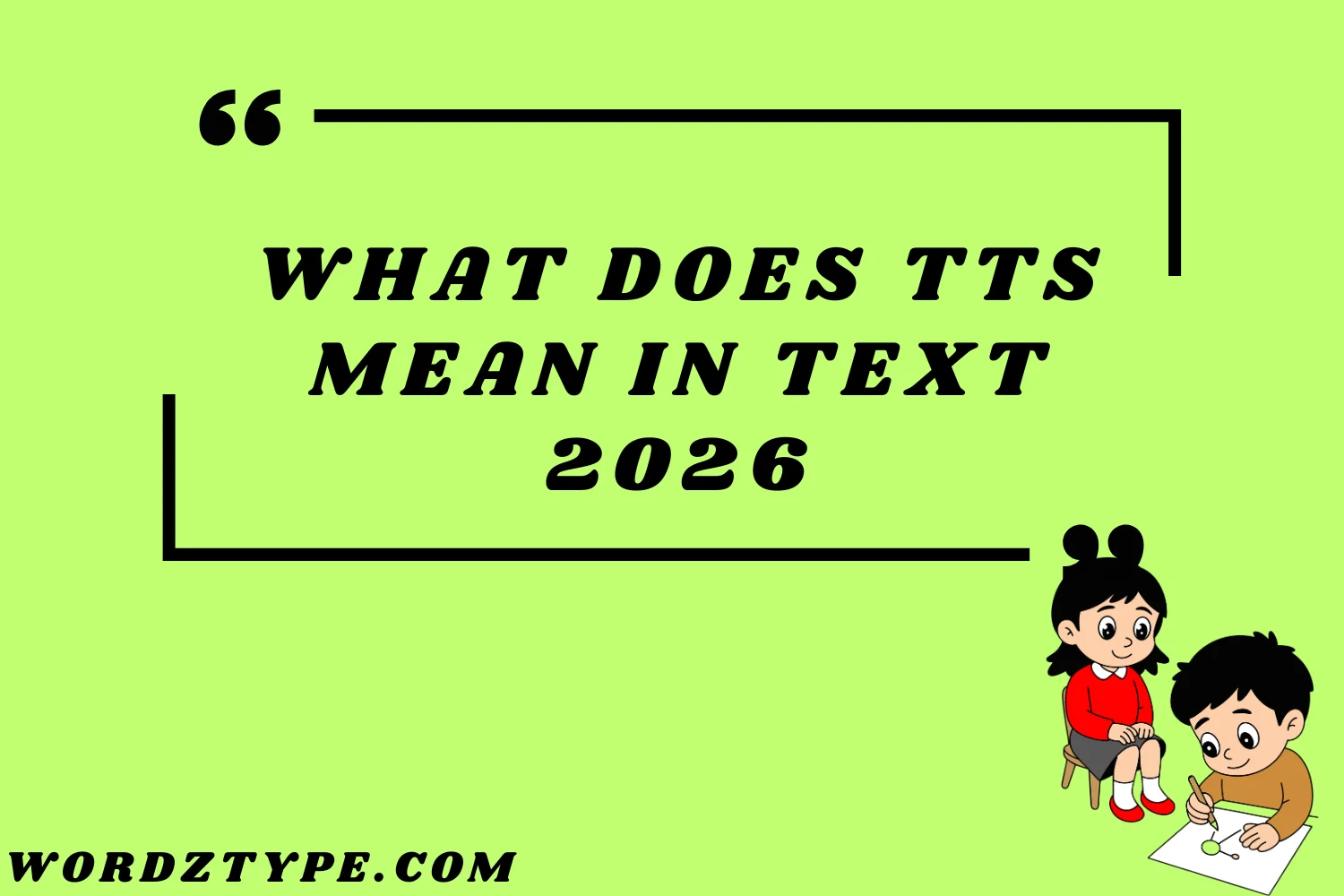 What Does TTS Mean in text